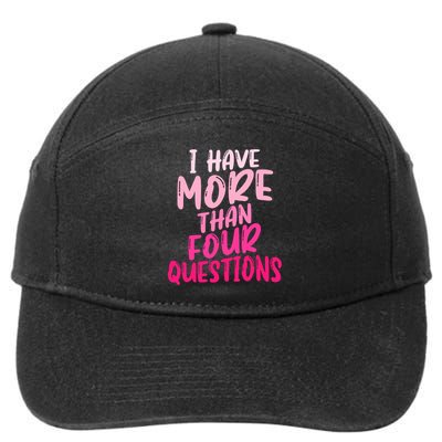 I Have More Than Four Questions Funny Happy Passover 7-Panel Snapback Hat