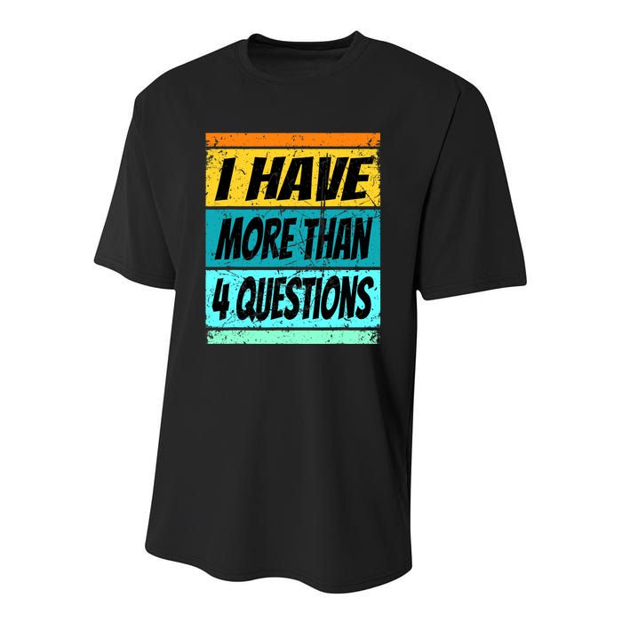 I Have More Than Four Questions Passover Youth Performance Sprint T-Shirt