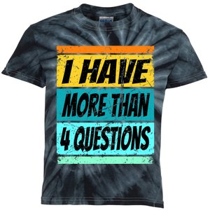 I Have More Than Four Questions Passover Kids Tie-Dye T-Shirt