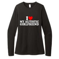 I Heart My Autistic Girlfriend I Love My Autistic Girlfriend Womens CVC Long Sleeve Shirt