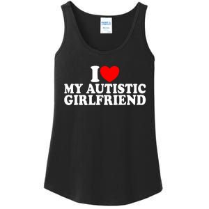 I Heart My Autistic Girlfriend I Love My Autistic Girlfriend Ladies Essential Tank