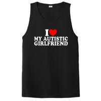 I Heart My Autistic Girlfriend I Love My Autistic Girlfriend PosiCharge Competitor Tank