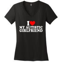 I Heart My Autistic Girlfriend I Love My Autistic Girlfriend Women's V-Neck T-Shirt