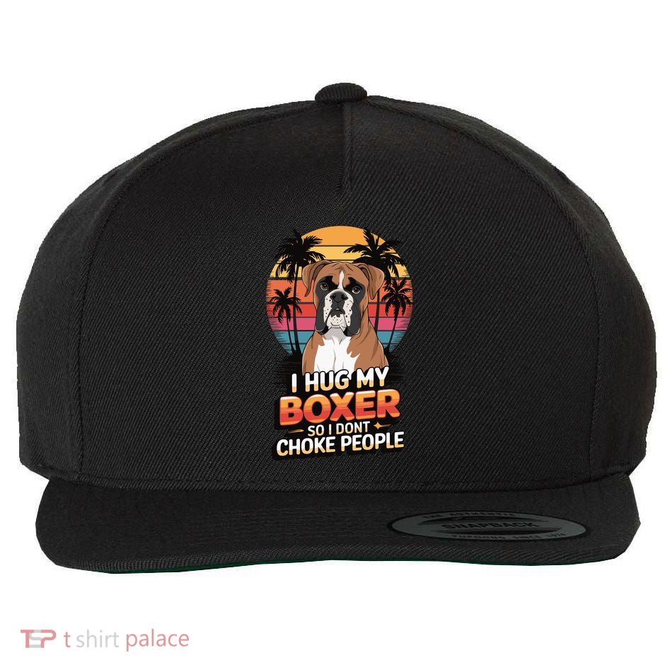 I Hug My Boxer So I DonT Choke People Wool Snapback Cap