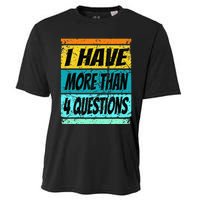 I Have More Than Four Questions Passover Cooling Performance Crew T-Shirt