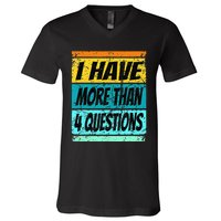 I Have More Than Four Questions Passover V-Neck T-Shirt