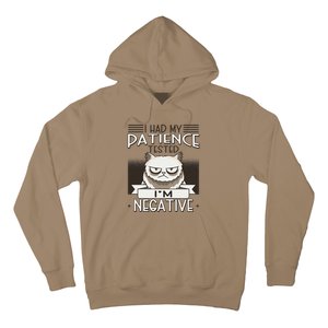 I Had My Patience Tested Im Negative Cat Funny Quote Hoodie