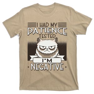 I Had My Patience Tested Im Negative Cat Funny Quote T-Shirt