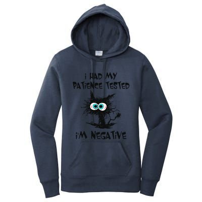 I Had My Patience Tested Im Negative Cat Funny Sarcasm Women's Pullover Hoodie