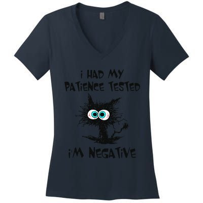 I Had My Patience Tested Im Negative Cat Funny Sarcasm Women's V-Neck T-Shirt