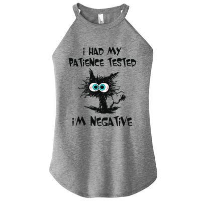 I Had My Patience Tested Im Negative Cat Funny Sarcasm Women's Perfect Tri Rocker Tank