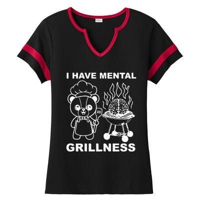 I Have Mental Grillness Ladies Halftime Notch Neck Tee