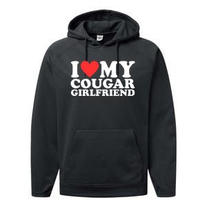 I Heart My Cougar Girlfriend Performance Fleece Hoodie