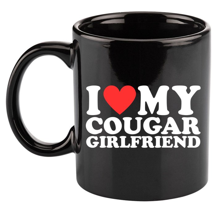I Heart My Cougar Girlfriend 11oz C Handle Ceramic Mug