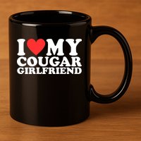 I Heart My Cougar Girlfriend 11oz C Handle Ceramic Mug