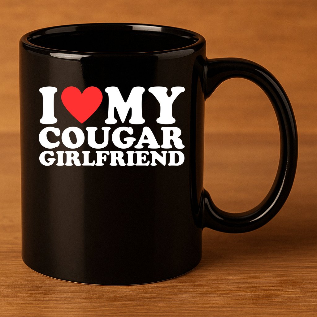 I Heart My Cougar Girlfriend 11oz C Handle Ceramic Mug