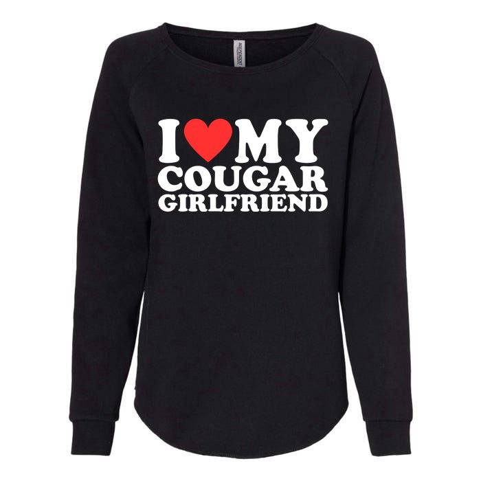 I Heart My Cougar Girlfriend Womens California Wash Sweatshirt