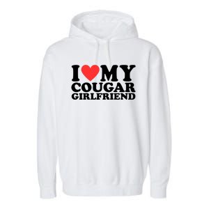 I Heart My Cougar Girlfriend Garment-Dyed Fleece Hoodie