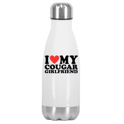 I Heart My Cougar Girlfriend Stainless Steel Insulated Water Bottle