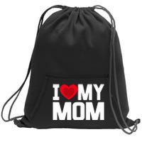 I Heart My Mom Love My Mom Happy Mother's Day Family Outfit Sweatshirt Cinch Pack Bag