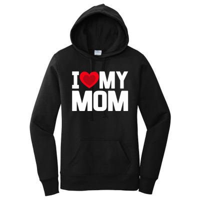 I Heart My Mom Love My Mom Happy Mother's Day Family Outfit Women's Pullover Hoodie