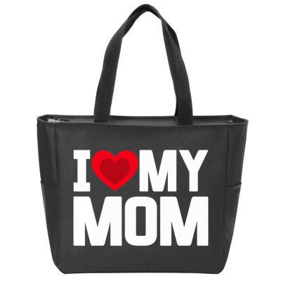 I Heart My Mom Love My Mom Happy Mother's Day Family Outfit Zip Tote Bag