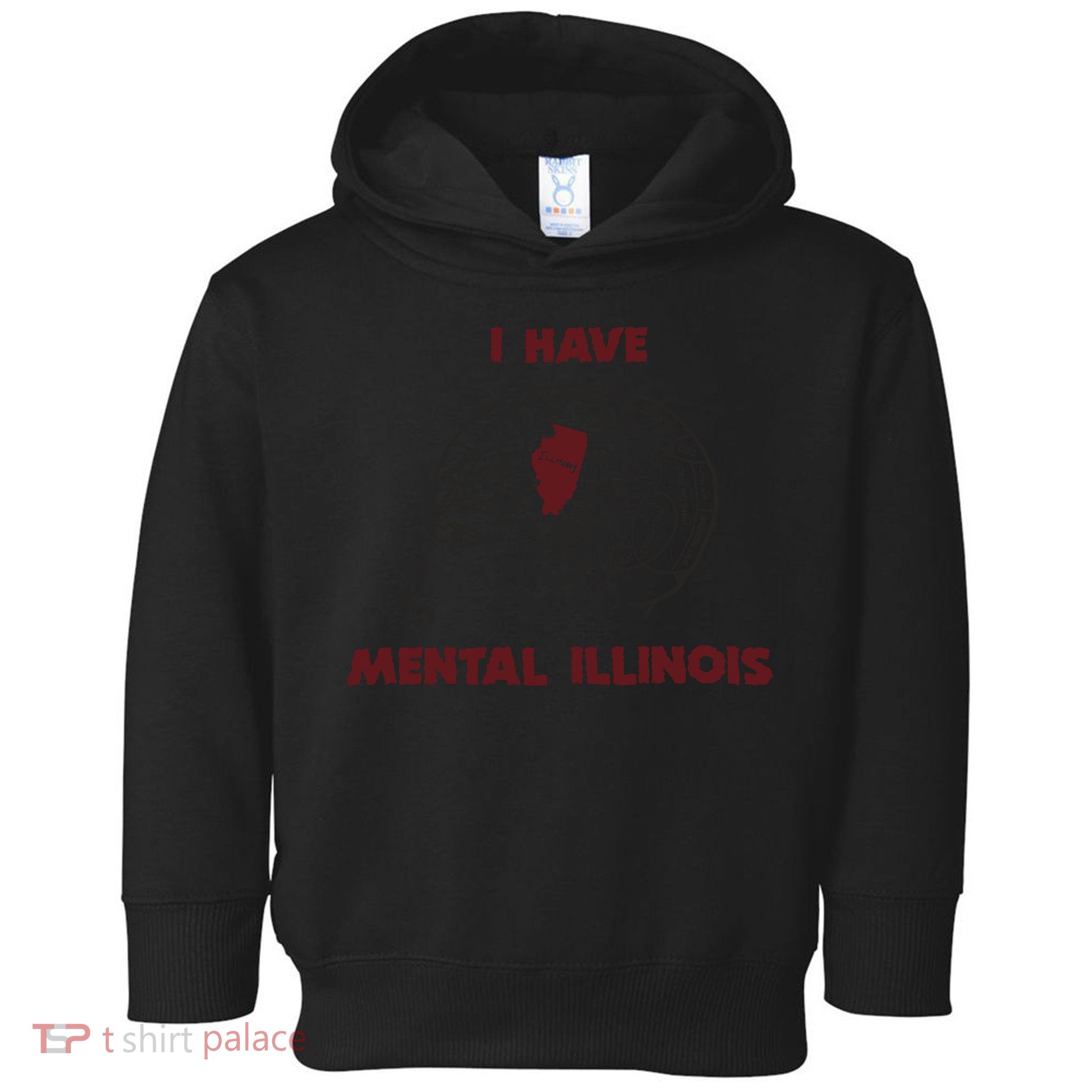 I Have Mental Illinois Mental Illness Mental Health Toddler Hoodie