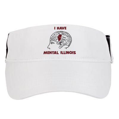 I Have Mental Illinois Mental Illness Mental Health Adult Drive Performance Visor