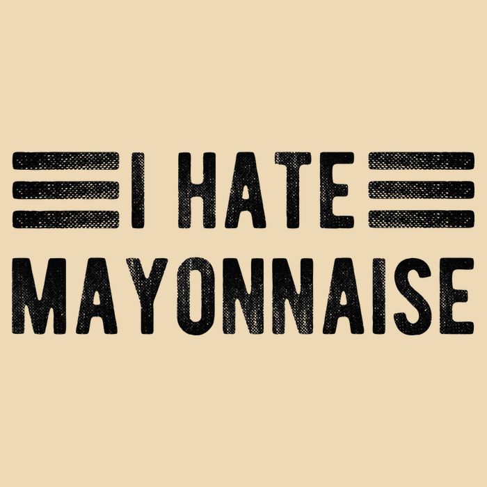 I Hate Mayonnaise Funny Mayonnaise Haters Bag