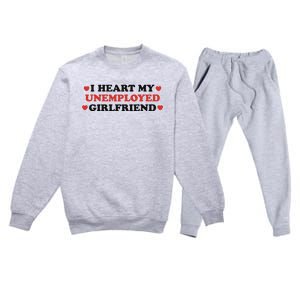 I Heart My Unemployed Girlfriend Premium Crewneck Sweatsuit Set