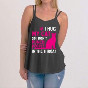 I Hug My Cat So I Don't Punch People - Cat Lover Women's Strappy Tank