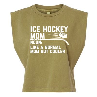 Ice Hockey Mom Like A Normal Mom But Cooler Funny Definition Cute Gift Garment-Dyed Women's Muscle Tee