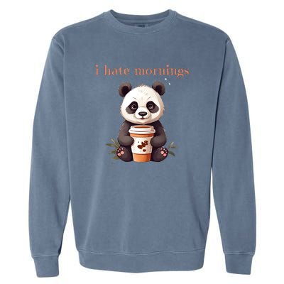 I Hate Mornings Panda Garment-Dyed Sweatshirt