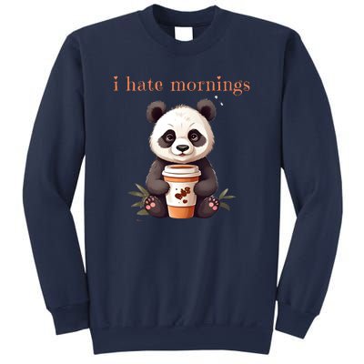 I Hate Mornings Panda Sweatshirt