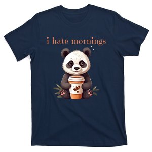 I Hate Mornings Panda T-Shirt