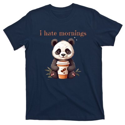 I Hate Mornings Panda T-Shirt