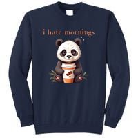 I Hate Mornings Panda Tall Sweatshirt