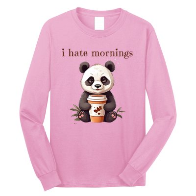 I Hate Mornings Panda Long Sleeve Shirt