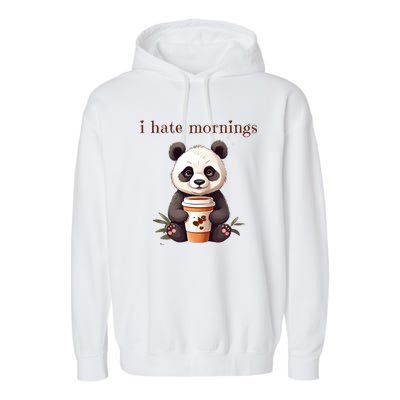 I Hate Mornings Panda Garment-Dyed Fleece Hoodie