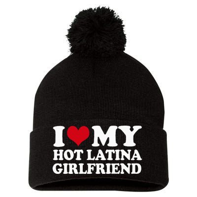 I Heart My Hot Latina Girlfriend Pom Pom 12in Knit Beanie