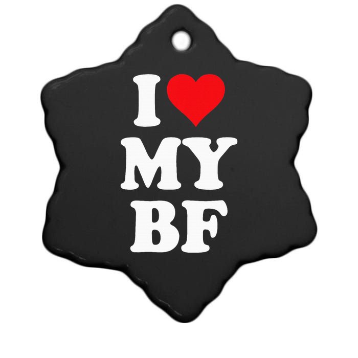 I Heart My Bf ValentineS Day For Boyfriend Best I Love Bf Ceramic Star Ornament