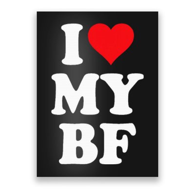 I Heart My Bf ValentineS Day For Boyfriend Best I Love Bf Poster