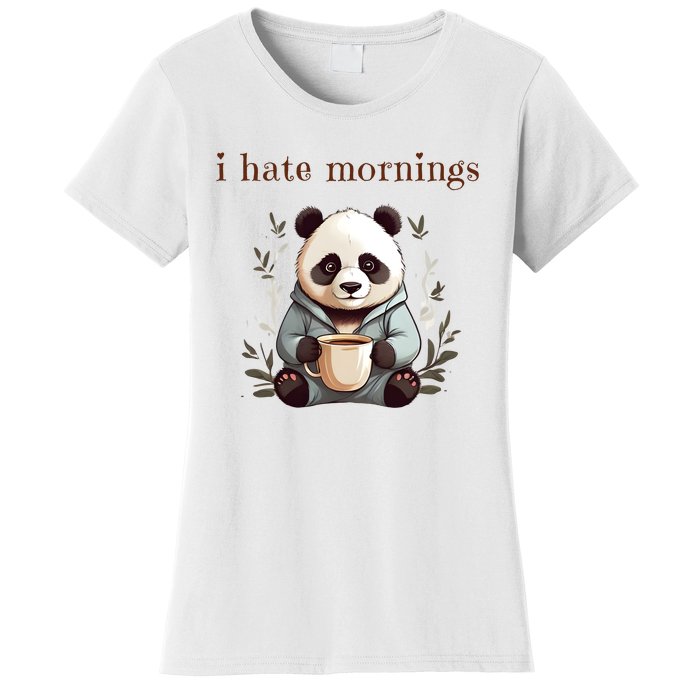 I Hate Mornings Panda Women's T-Shirt