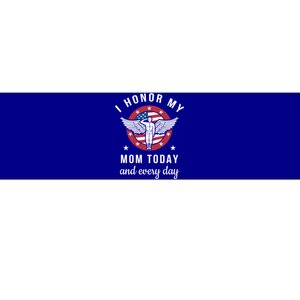 I Honor My Mom Today Gift Angel Solider Memorial Day Flag Funny Gift Bumper Sticker