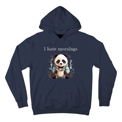 I Hate Mornings Panda Hoodie