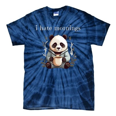 I Hate Mornings Panda Tie-Dye T-Shirt