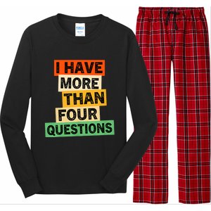 I Have More Than Four Questions Funny Happy Passover Long Sleeve Pajama Set