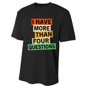 I Have More Than Four Questions Funny Happy Passover Performance Sprint T-Shirt