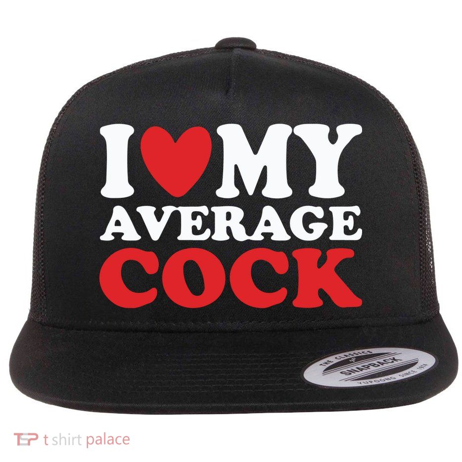 I Heart My Average Cock Flatbill Hat