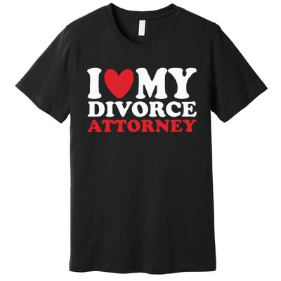 I Heart My Divorce Attorney Premium T-Shirt